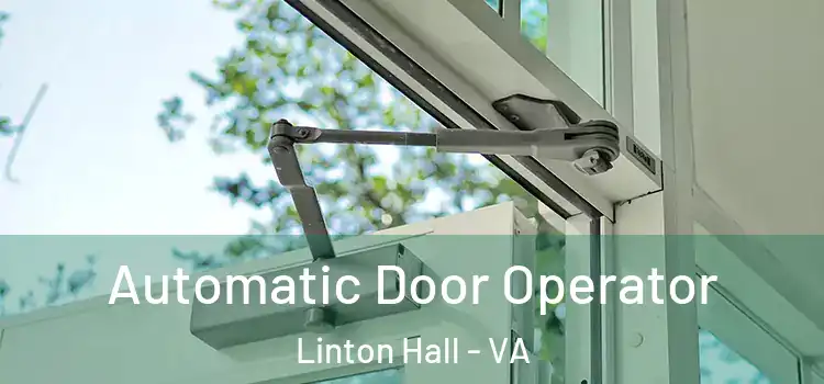  Automatic Door Operator Linton Hall - VA