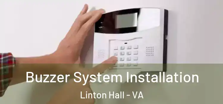 Buzzer System Installation Linton Hall - VA