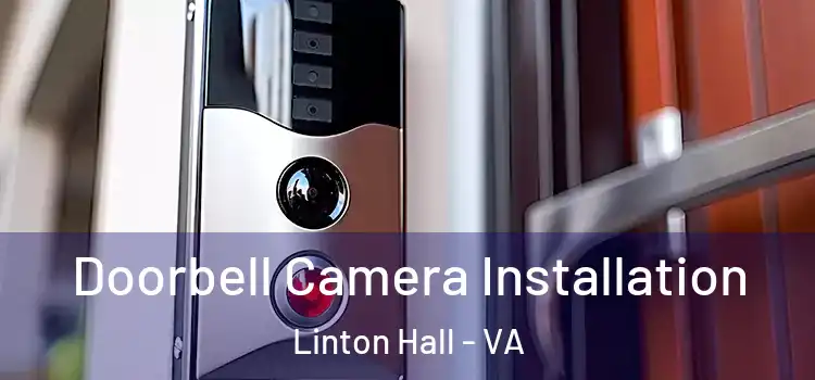  Doorbell Camera Installation Linton Hall - VA