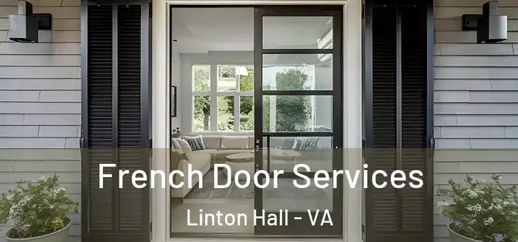 French Door Services Linton Hall - VA