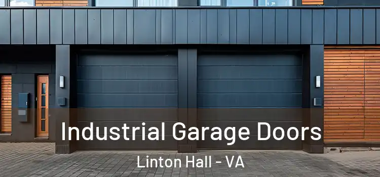  Industrial Garage Doors Linton Hall - VA