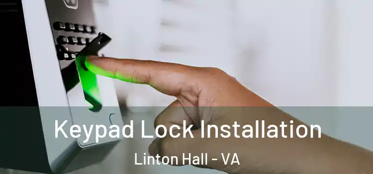  Keypad Lock Installation Linton Hall - VA