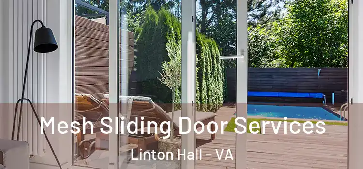 Mesh Sliding Door Services Linton Hall - VA