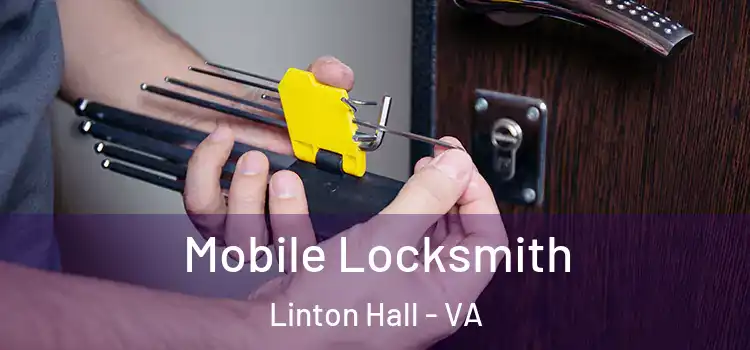 Mobile Locksmith Linton Hall - VA