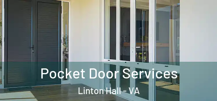 Pocket Door Services Linton Hall - VA