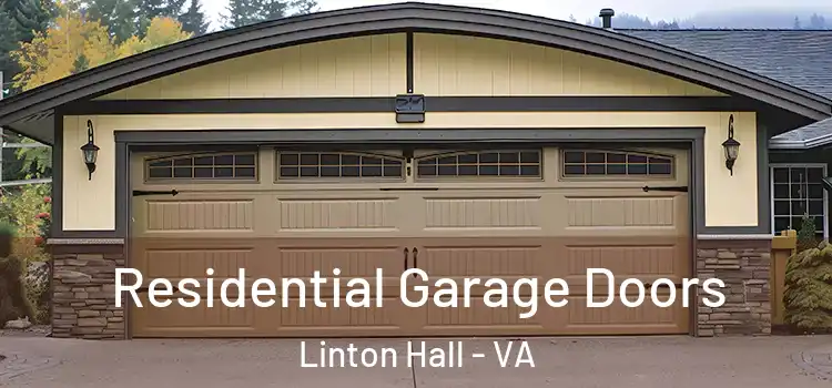  Residential Garage Doors Linton Hall - VA