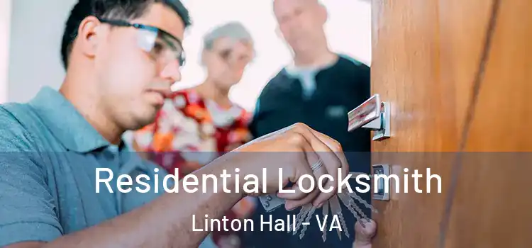 Residential Locksmith Linton Hall - VA