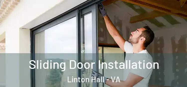Sliding Door Installation Linton Hall - VA