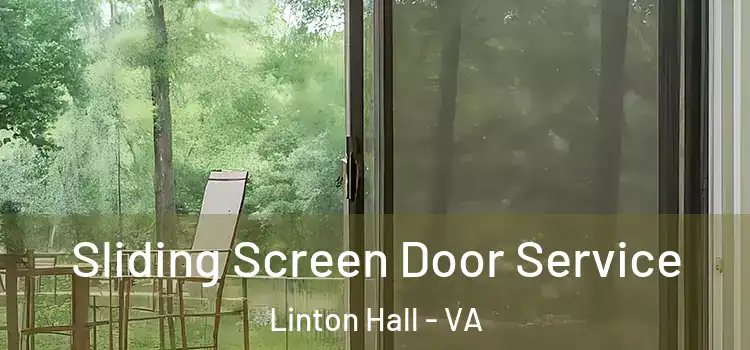  Sliding Screen Door Service Linton Hall - VA