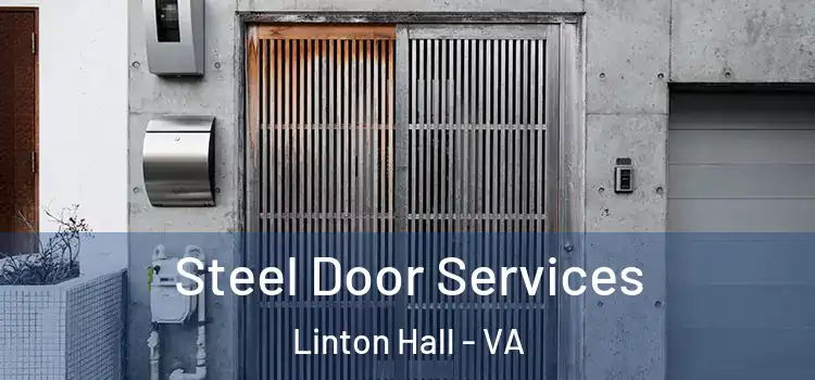 Steel Door Services Linton Hall - VA